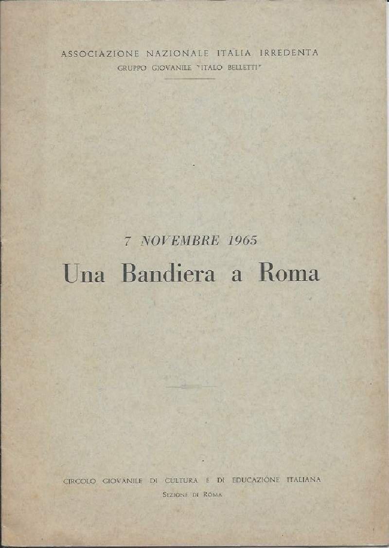 7 NOVEMBRE 1965 UNA BANDIERA A ROMA (Ad Italo Belletti, … | Immagine principale