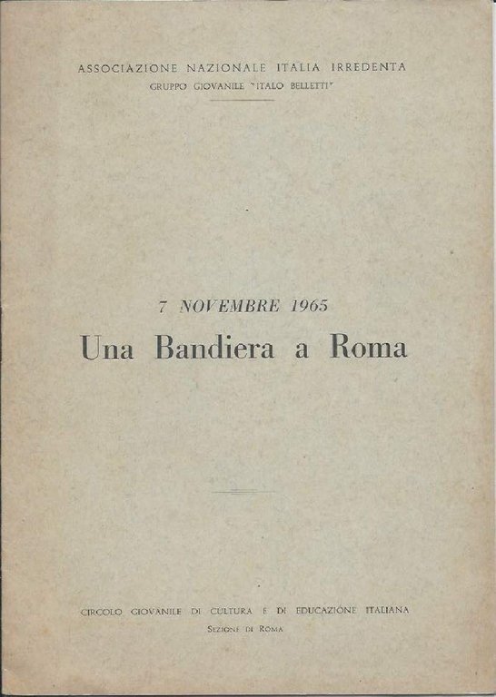 7 NOVEMBRE 1965 UNA BANDIERA A ROMA (Ad Italo Belletti, … | Immagine Gallery 2