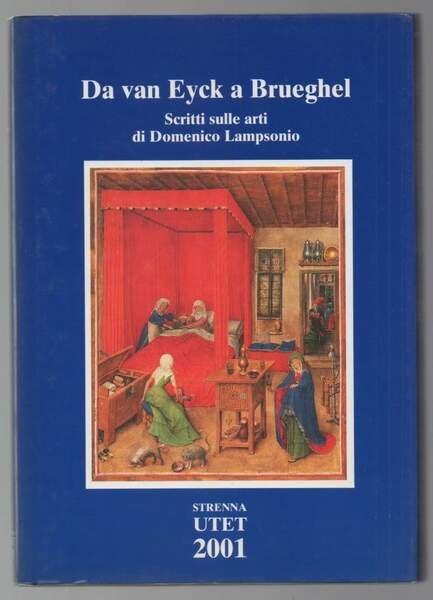 DA VAN EYCK A BRUEGHEL Scritti sulle arti di Domenico …