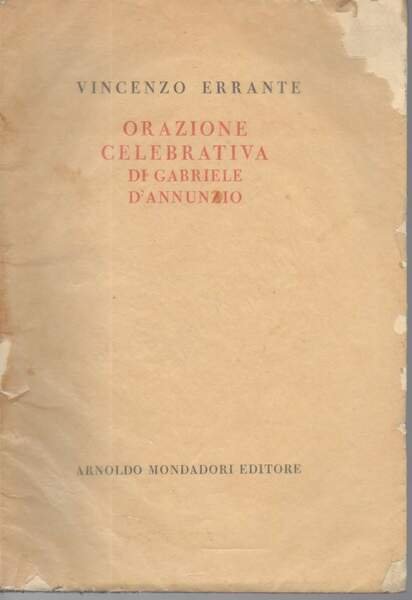 ORAZIONE CELEBRATIVA DI GABRIELE D'ANNUNZIO (1949)