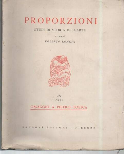 PROPORZIONI- (1950) Studi di storia dell'arte III Omaggio a Pietro …