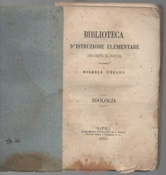 ZOOLOGIA - Biblioteca d'istruzione elementare ridotta dal francese (1855)