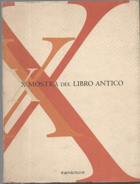 X MOSTRA DEL LIBRO ANTICO