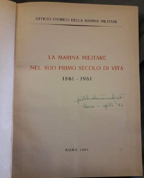 LA MARINA MILITARE NEL SUO PRIMO SECOLO DI VITA 1861 …