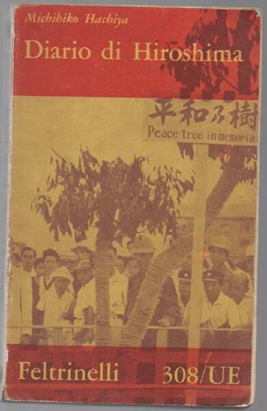 Diario di Hiroshima 6 agosto - 30 settembre 1945