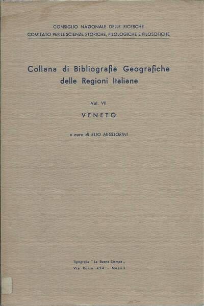 COLLANA DI BIBLIOGRAFIE GEOGRAFICHE DELLE REGIONI ITALIANE - VENETO