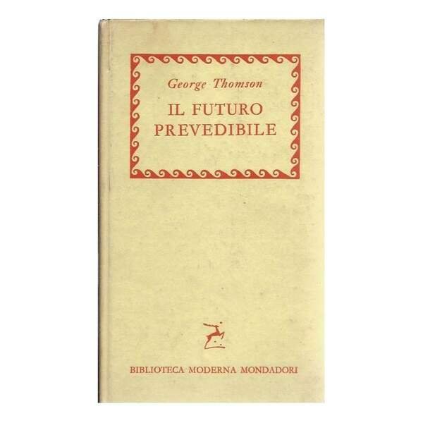 IL FUTURO PREVEDIBILE