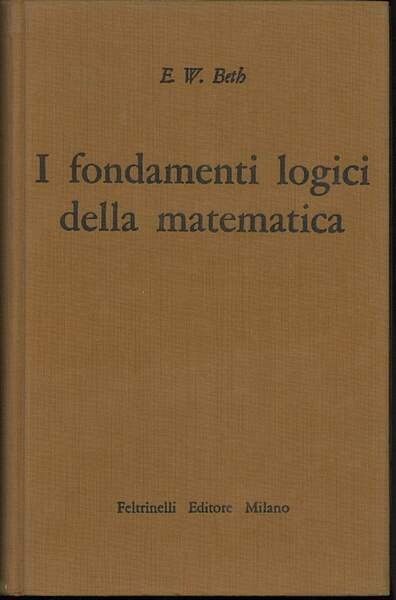 I FONDAMENTI LOGICI DELLA MATEMATICA