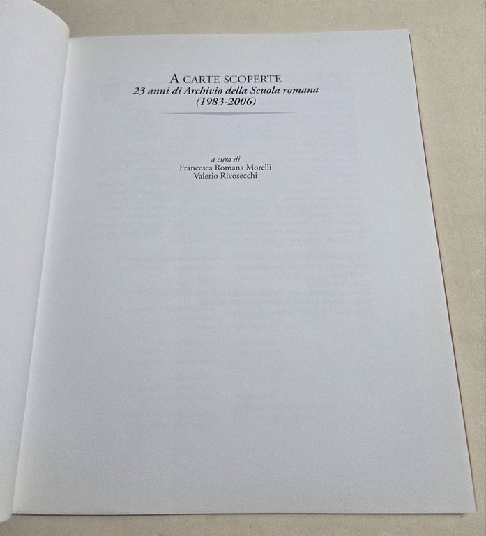 A carte scoperte - 23 anni di Archivio della Scuola …