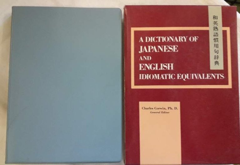 A DICTIONARY OG JAPANESE AND ENGLISH IDIOMATIC EQUIVALENTS(1986)