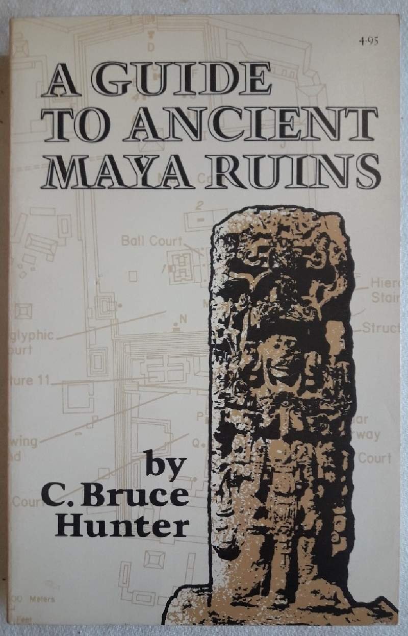 A GUIDE TO ANCIENT MAYA RUINS(1975)