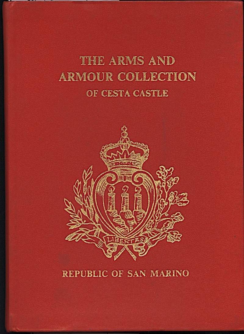 A GUIDE TO THE ARMS AND ARMOUR COLLECTION OF CESTA …