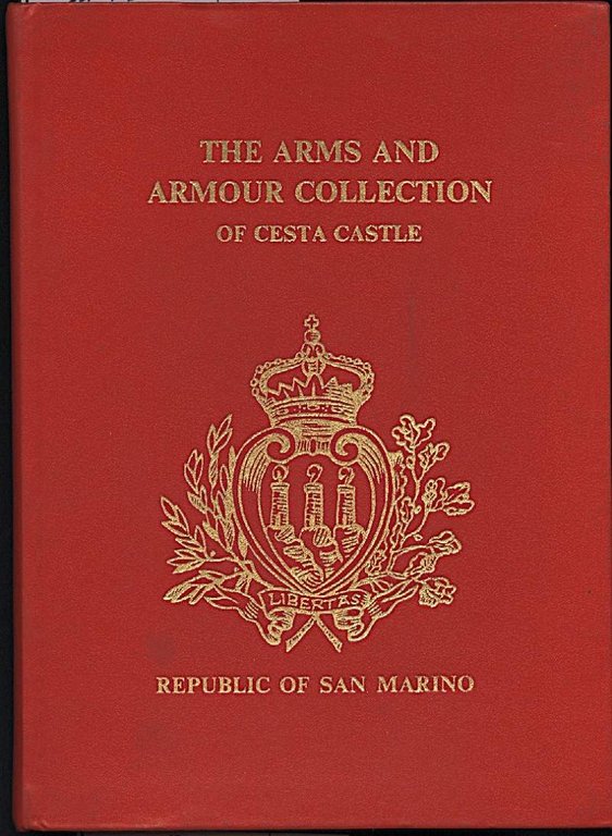 A GUIDE TO THE ARMS AND ARMOUR COLLECTION OF CESTA …