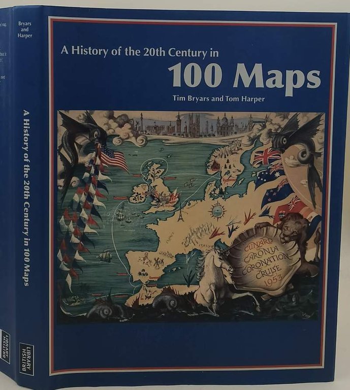 A HISTORY OF THE 20TH CENTURY IN 100 MAPS(2014)