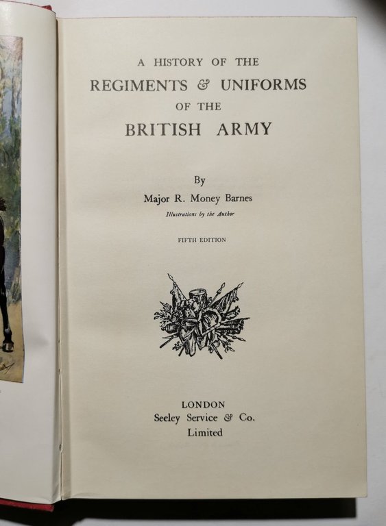 A history of the Regiments &amp; Uniforms of the British …