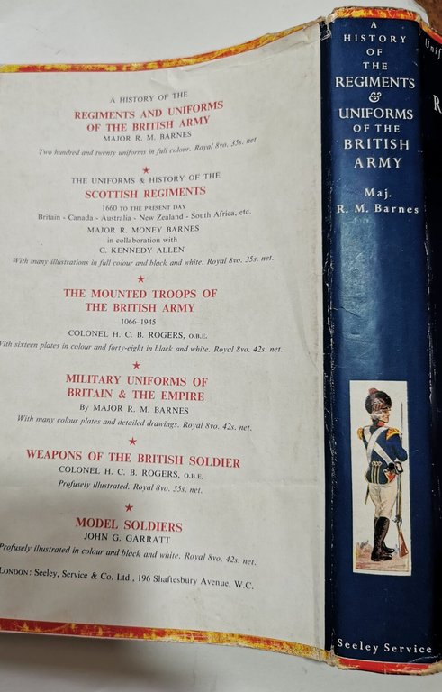 A history of the Regiments &amp; Uniforms of the British …