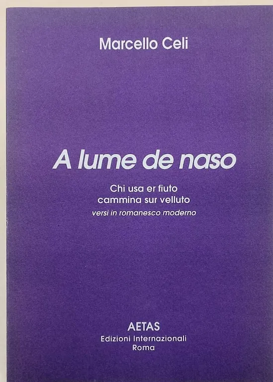 A LUME DE NASO-CHI USA ER FIUTO CAMMINA SUR VELLUTO- …