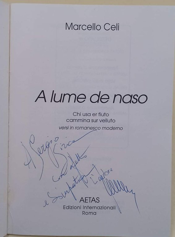 A LUME DE NASO-CHI USA ER FIUTO CAMMINA SUR VELLUTO- …