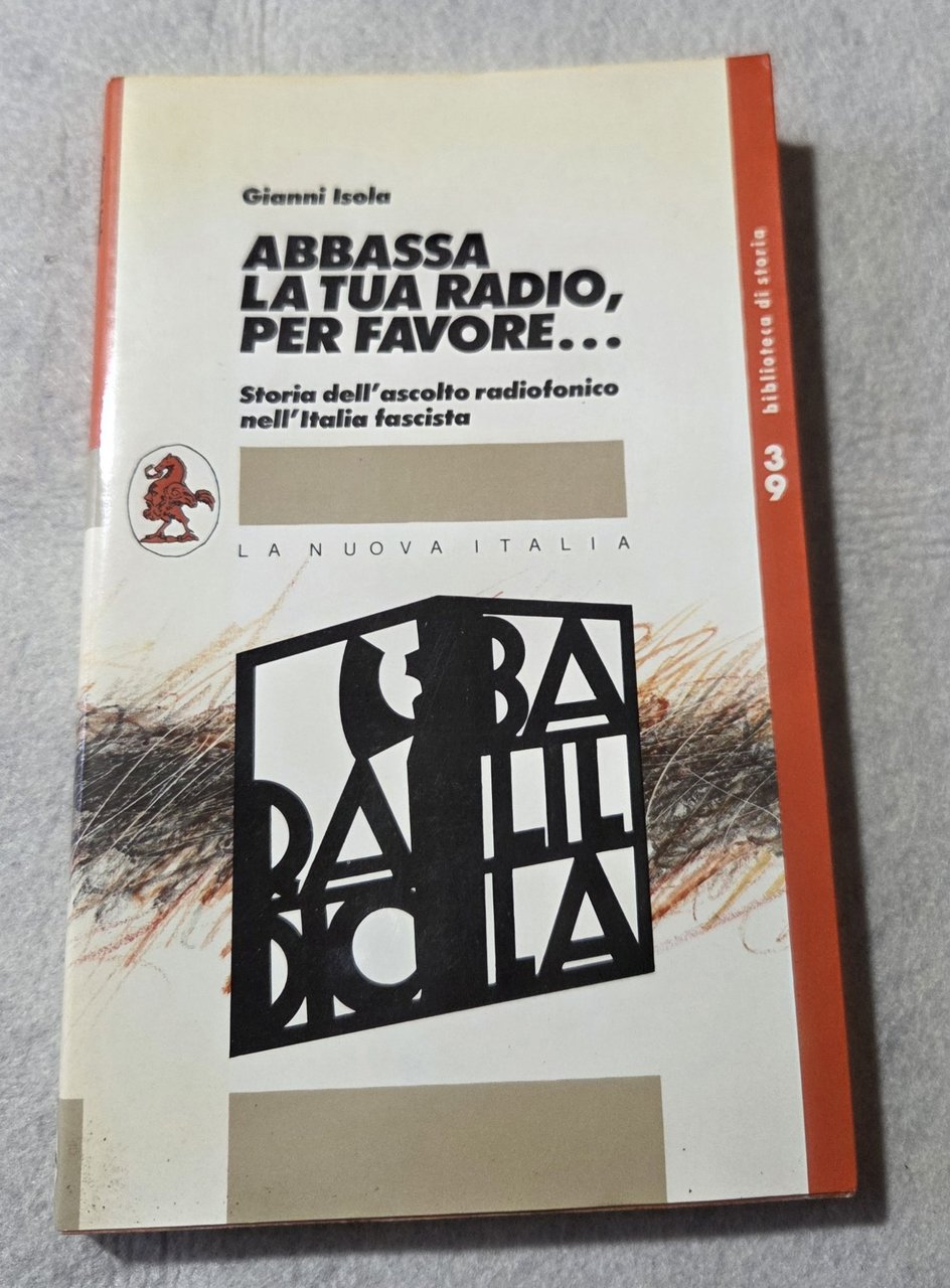 Abbassa la tua radio per favore..- Storia dell'ascolto radiofonico nell'Italia … | Immagine principale
