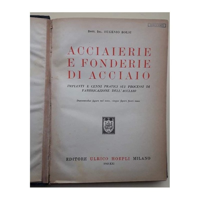 ACCIAIERIE E FONDERIE DI ACCIAIO-IMPIANTI E CENNI PRATICI SUI PROCESSI …