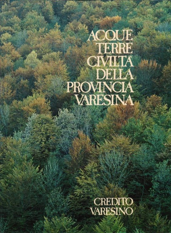 ACQUE TERRE CIVILTA' DELLA PROVINCIA VARESINA (1976)