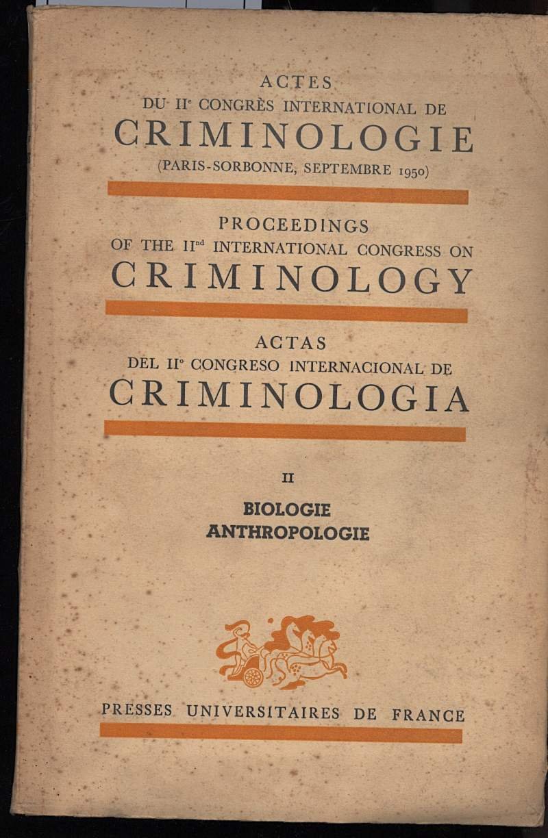 ACTES DU II^ CONGRES INTERNATIONAL DE CRIMINOLOGIE (Paris-Sorbonne, Septembre 1950-)II …