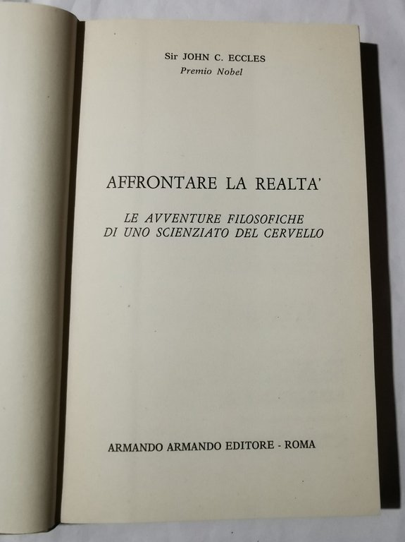 Affrontare la realta' - Le avventure filosofiche di uno scienziato …