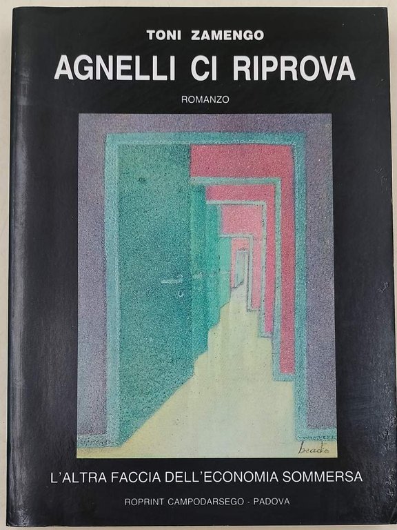 AGNELLI CI RIPROVA-L'ALTRA FACCIA DELL'ECONOMIA SOMMERSA( 1990)