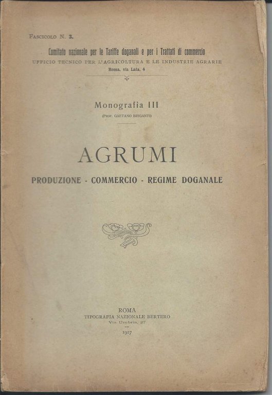 AGRUMI - Produzione - Commercio - Regime doganale (1917) | Immagine Gallery 2
