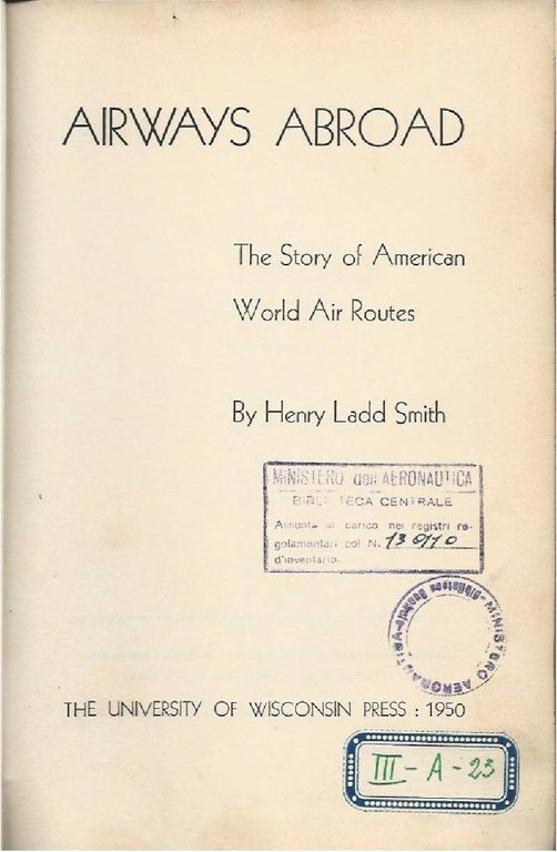 AIRWAYS ABROAD - The story of American World Air Routers