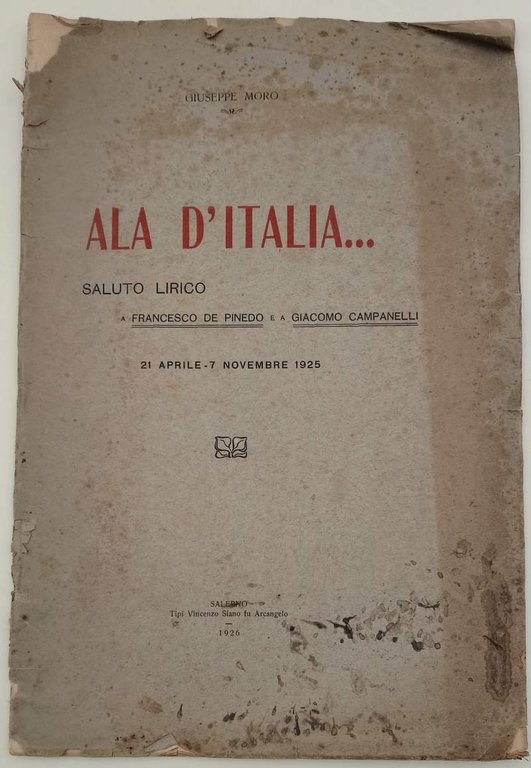 ALA D'ITALIA...SALUTO LIRICO A FRANCESCO DE PINEDO E A GIACOMO …