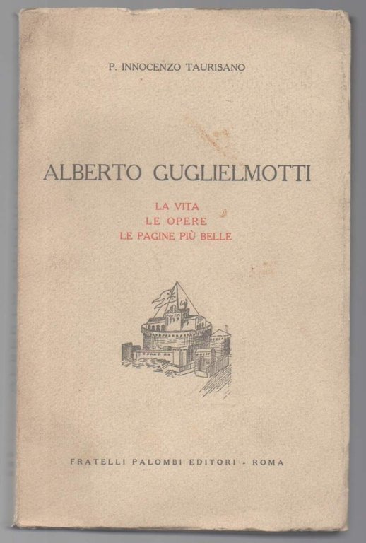 ALBERTO GUGLIELMOTTI La vita le opere le pagine più belle … | Immagine Gallery 2