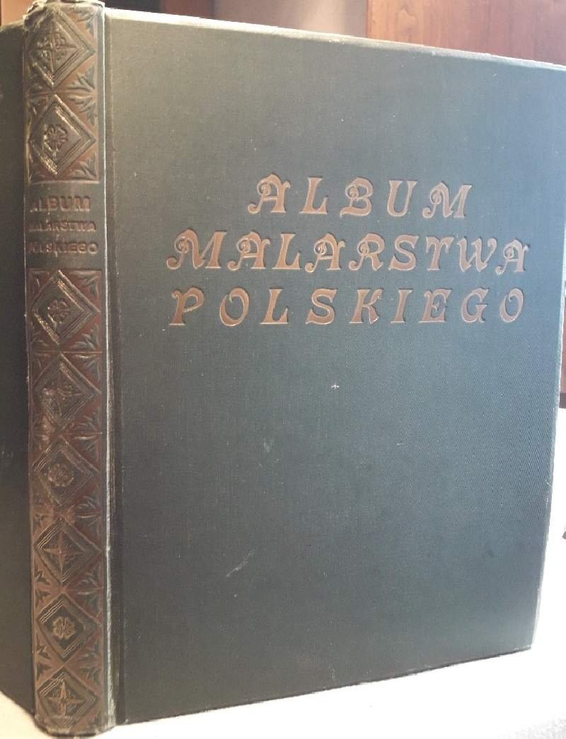 ALBUM MALARSTWA POLSKIEGO/ALBUM DE L'ARS POLONAIS