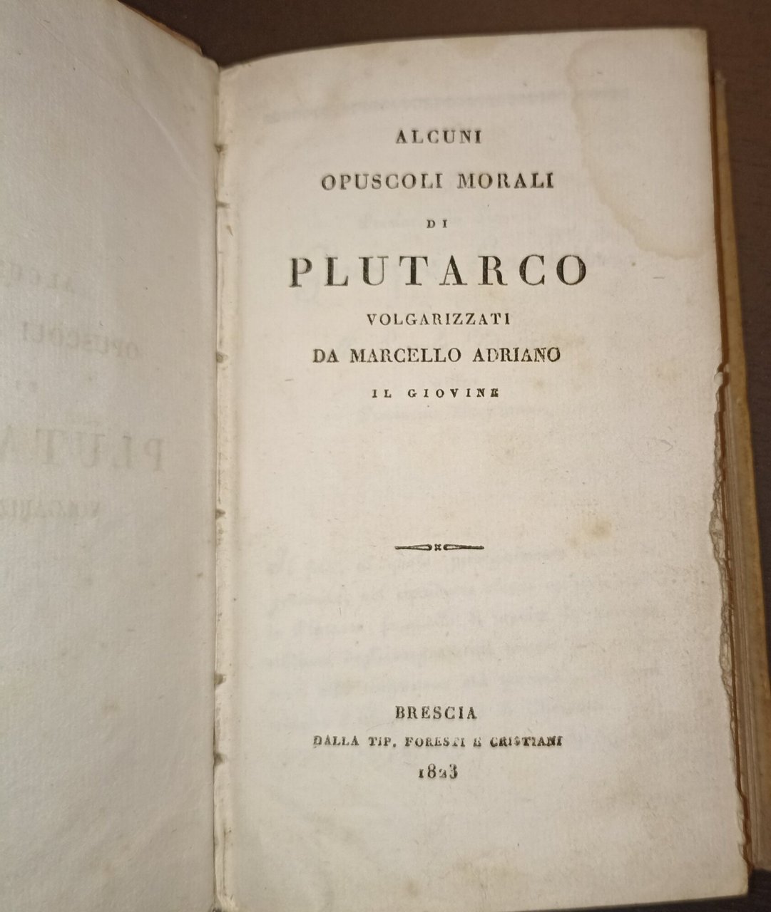 Alcuni opuscoli morali di Plutarco volgarizzati da Marcello Adrian il …