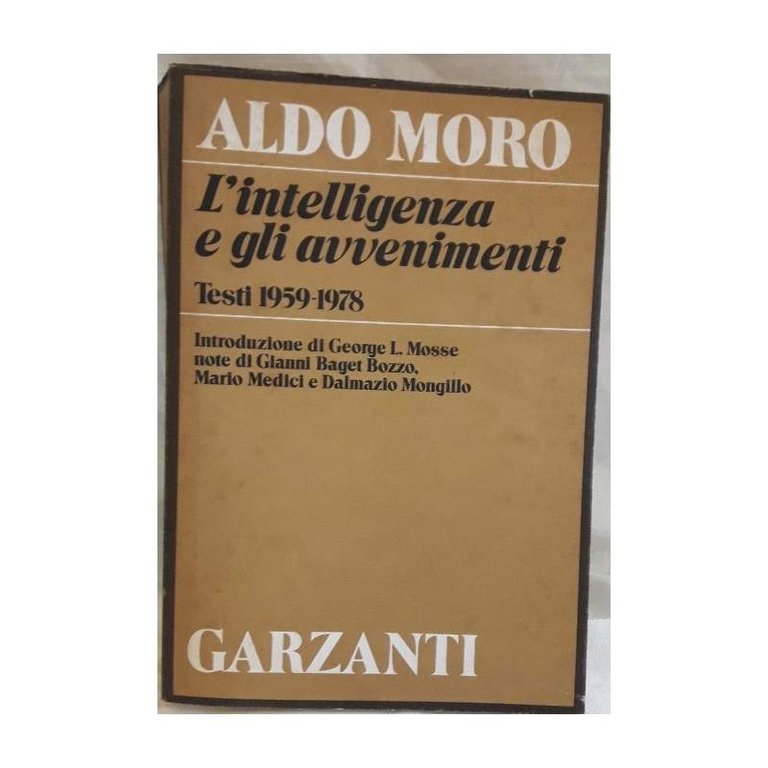 ALDO MORO- L'INTELLIGENZA E GLI AVVENIMENTI-TESTI 1959-1978(1980)