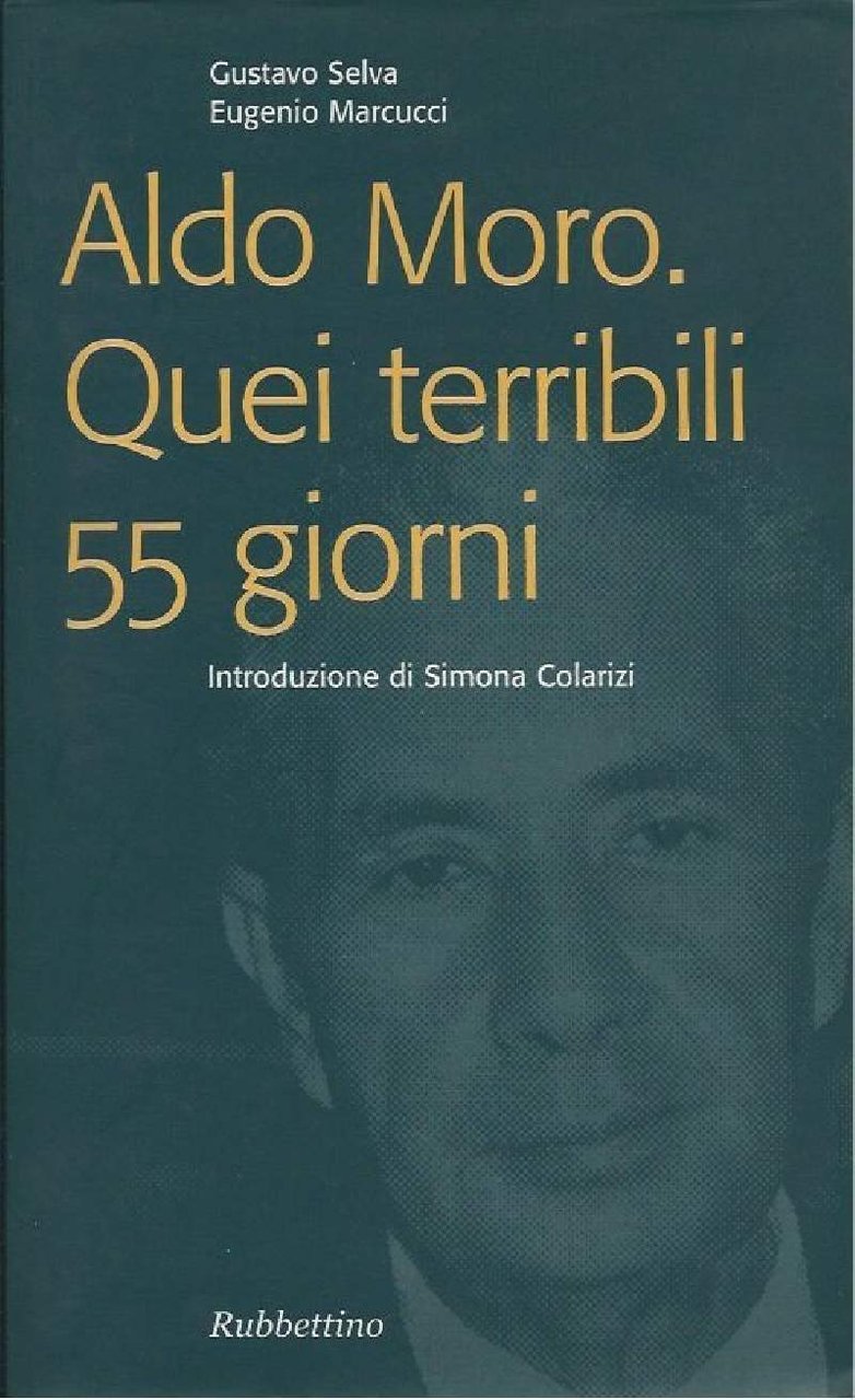 ALDO MORO. QUEI TERRIBILI 55 GIORNI