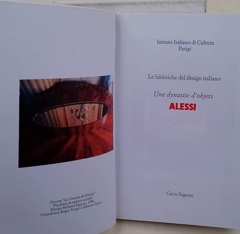 ALESSI-LE FABBRICHE DEL DESIGN ITALIANO/UNE DYNASTIE D'OBJETS(1994)