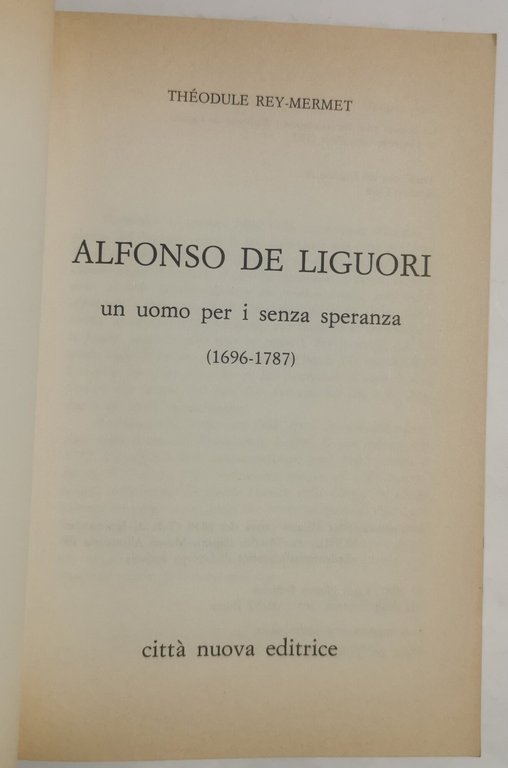 Alfonso de Liguori - un uomo per i senza speranza