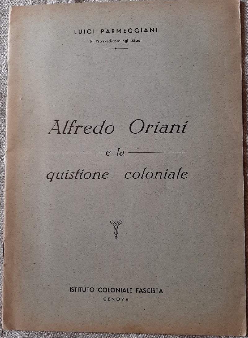 ALFREDO ORIANI E LA QUISTIONE COLONIALE( 1934)