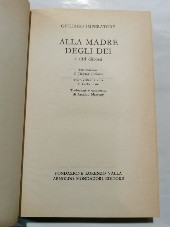 Alla madre degli Dei e altri discorsi