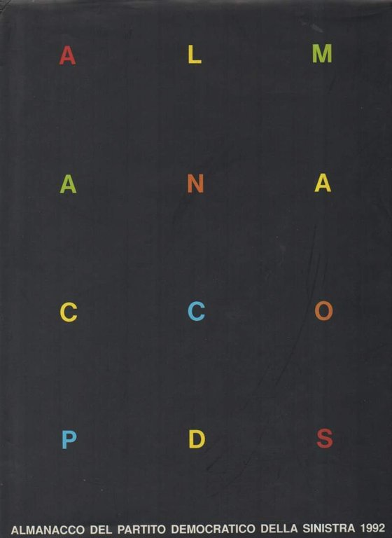 ALMANACCO DEL PARTITO DEMOCRATICO DELLA SINISTRA 1992