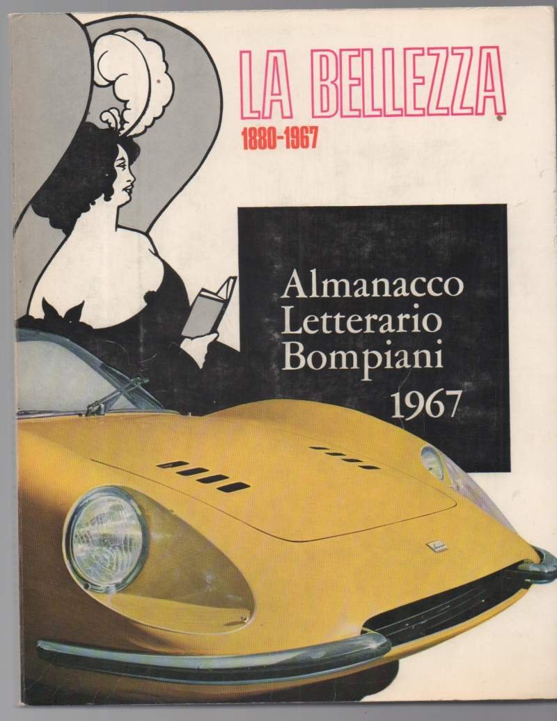 ALMANACCO LETTERARIO BOMPIANI 1967 LA BELLEZZA 1880-1967 (1967)