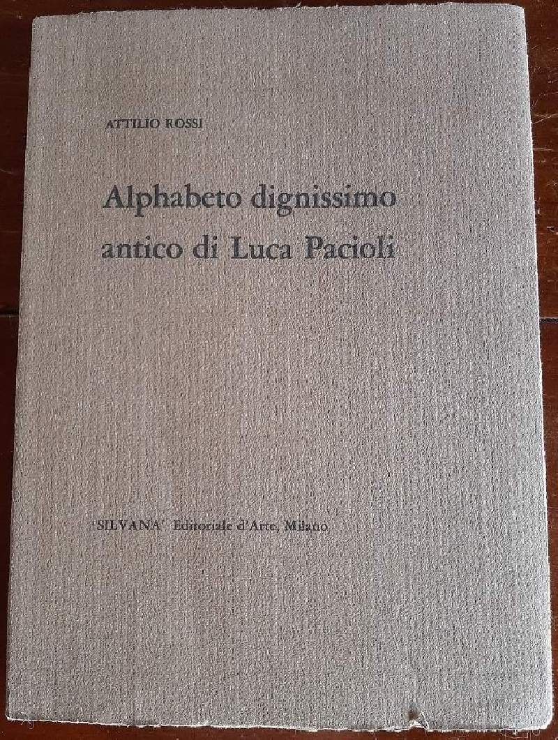 ALPHABETO DIGNISSIMO ANTICO DI LUCA PACIOLI(1960)