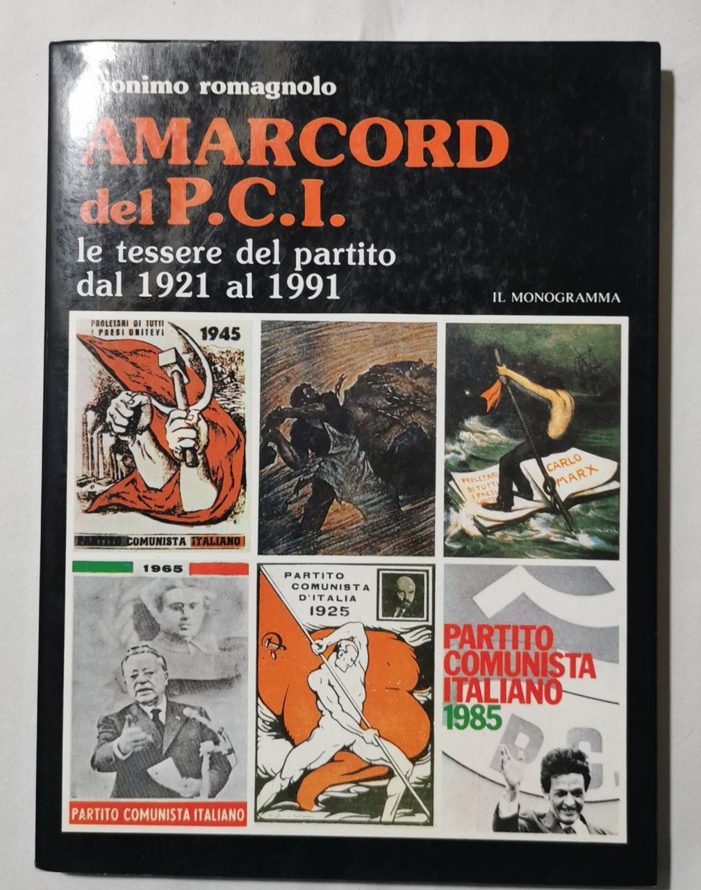 Amarcord del P.C.I. - Le tessere del partito dal 1921 …