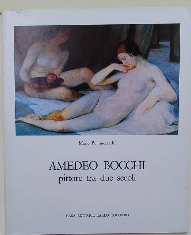 AMEDEO BOCCHI PITTORE TRA DUE SECOLI(1978)