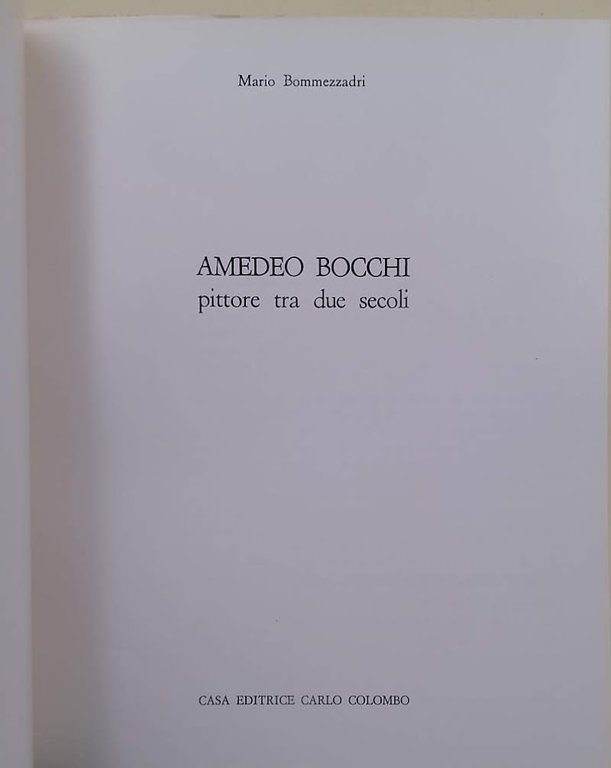 AMEDEO BOCCHI PITTORE TRA DUE SECOLI(1978)