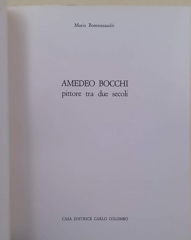 AMEDEO BOCCHI PITTORE TRA DUE SECOLI(1978)