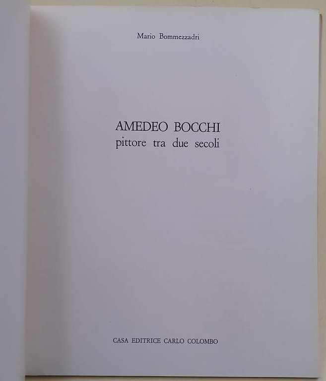 AMEDEO BOCCHI PITTORE TRA DUE SECOLI(1978)