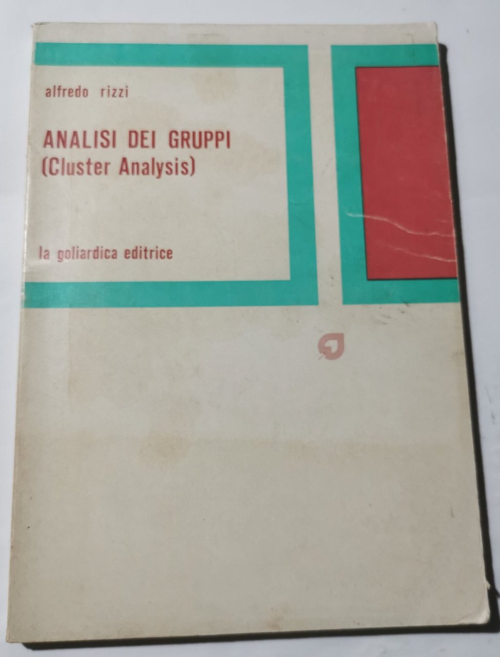Analisi dei gruppi ( Cluster Analysis )