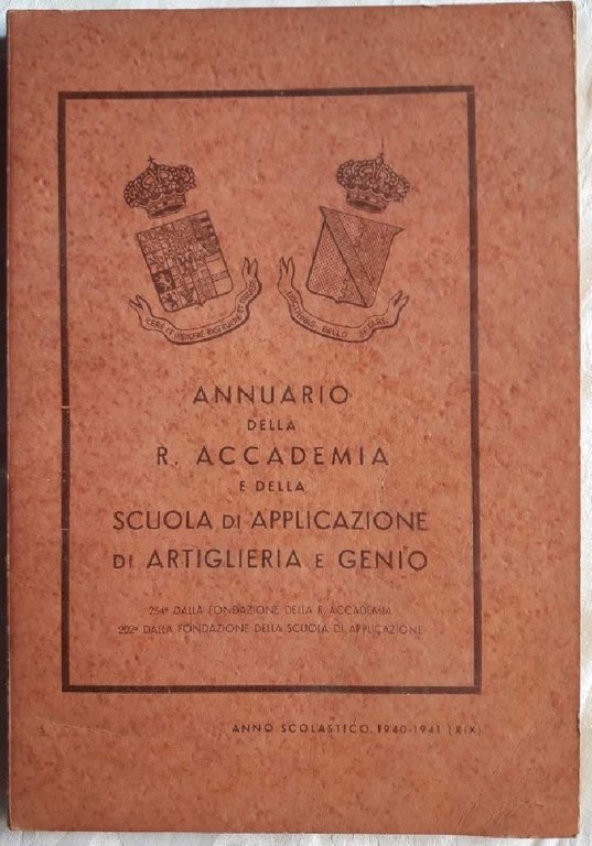 ANNUARIO DELLA R.ACCADEMIA E DELLA SCUOLA DI APPLICAZIONE DI ARTIGLIERIA …